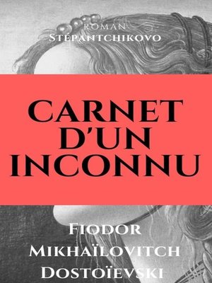 cover image of Carnet d'un inconnu (Stépantchikovo)